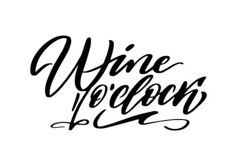 Wine o clock quote hand drawn vector lettering. T shirt, poster, banner typog Stock Illustration