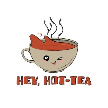Winking cup of tea with a funny quote hey hot tea Vector illustration Stock Illustration