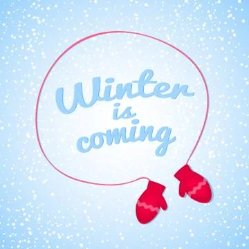 Winter is coming vector illustration Stock Illustration