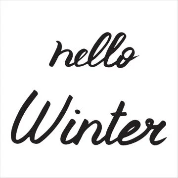 Winter lettering, vector illustration. Hello winter phrase. Hand drawn quote Stock-Illustration