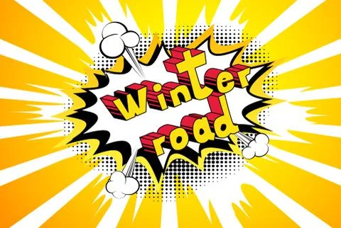 Winter Road - Vector illustrated comic book style phrase. Stock Illustration