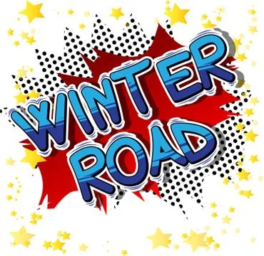 Winter Road - Vector illustrated comic book style phrase. Stock Illustration