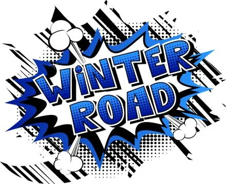 Winter Road - Vector illustrated comic book style phrase. Stock Illustration