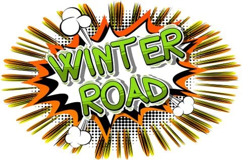 Winter Road - Vector illustrated comic book style phrase. Stock Illustration
