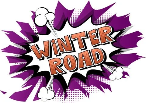 Winter Road - Vector illustrated comic book style phrase. Stock Illustration