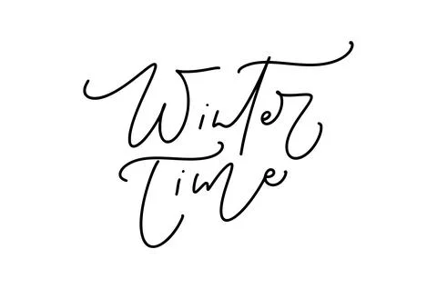 Winter time black and white line handwritten lettering text. Inscription ca.. Stock Illustration