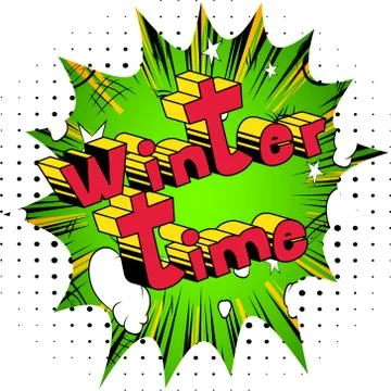 Winter Time - Vector illustrated comic book style phrase. Stock Illustration