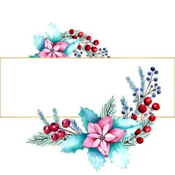 Winter watercolor rectangular frame with berries, poinsettia flowers, fir bra Stock Illustration