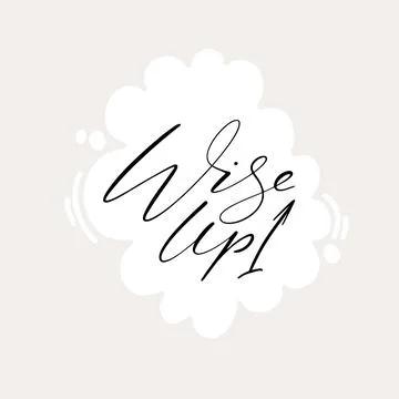 Wise up phrase thin script lettering on speech bubble subtle colors backgroun Stock Illustration