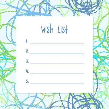 The Wish list, template. Printable. Crayon lines background Stock Illustration