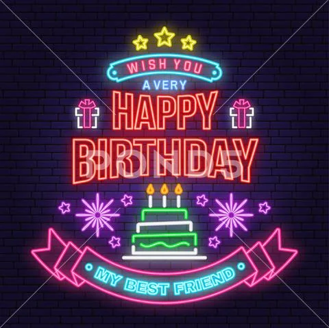 Wish you a very happy Birthday my best friend neon sign. Badge, sticker with Stock Illustration