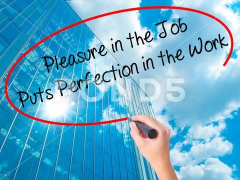 Women Hand writing Pleasure in the Job Puts Perfection in the Wo Stock Photos