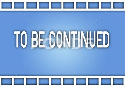 The Word To Be Continued on Film Strip Stock Illustration