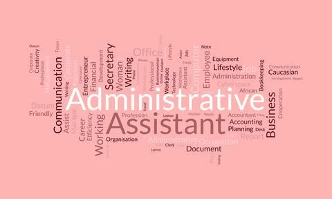 Word cloud background concept for Administrative assistant. Business presen.. Stock Illustration