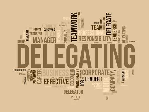 Word cloud background concept for Delegating. Business responsibility, care.. Stock Illustration