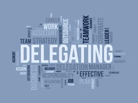 Word cloud background concept for Delegating. Business responsibility, care.. Illustrazione stock