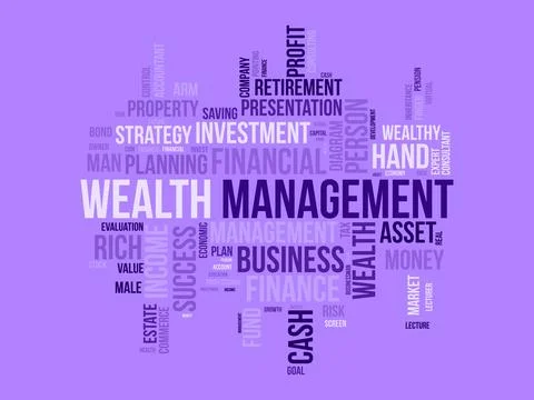 Word cloud background concept for Wealth management. Financial investment, .. Stock Illustration