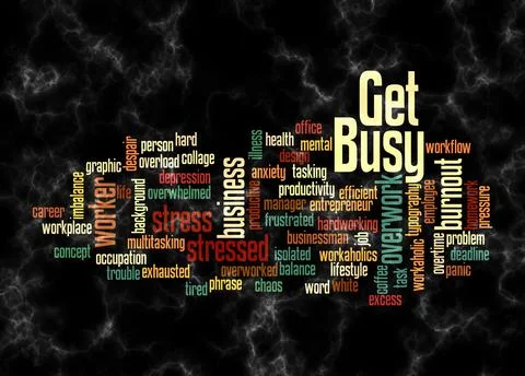 Word Cloud with GET BUSY concept create with text only Stock Illustration