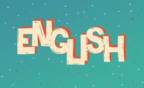 Word English. Learn foreign language. School. Lettering. Stock Illustration