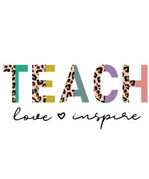 The word TEACH is in bold black letters above the words love and inspire with Ilustração Stock