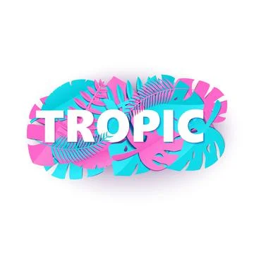 Word TROPIC composition with creative pink blue jungle leaves on white Stock Illustration