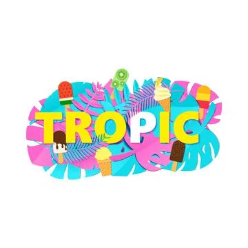 Word TROPIC composition with creative pink blue jungle leaves and ice cream on Stock Illustration