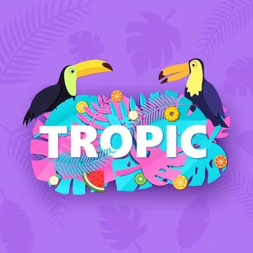 Word TROPIC composition with creative pink blue jungle leaves fruits two toucans Stock Illustration