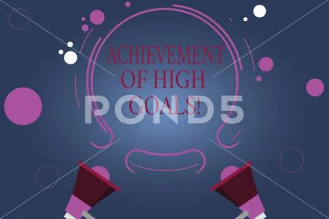 Word writing text Achievement Of High Goals. Business concept for Accomplish the Stock Illustration