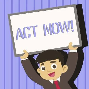 Word writing text Act Now. Business concept for do not hesitate and start Illustrazione stock