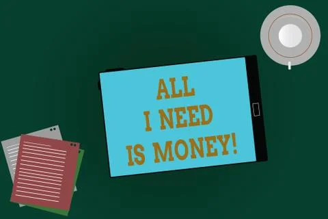 Word writing text All I Need Is Money. Business concept for Financial problems 스톡 일러스트