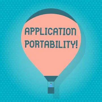 Word writing text Application Portability. Business concept for software desi Stock Illustration