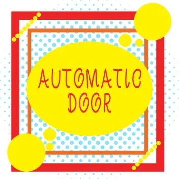 Word writing text Automatic Door. Business concept for opens automatically when Stock Illustration