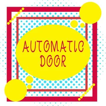 Word writing text Automatic Door. Business concept for opens automatically when Stock Illustration