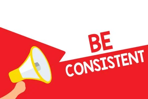 Word writing text Be Consistent. Business concept for Uniform Persistent Firm イラスト素材