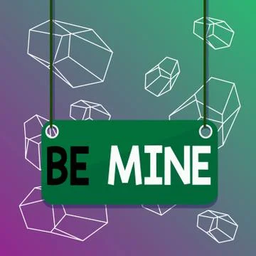 Word writing text Be Mine. Business concept for like a demonstrating more than a Stock-Illustration