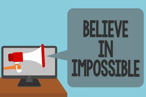 Word writing text Believe In Impossible. Business concept for You can do it e Ilustración de archivo