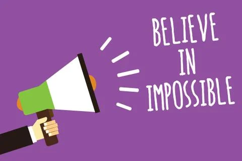 Word writing text Believe In Impossible. Business concept for You can do it e Ilustración de archivo