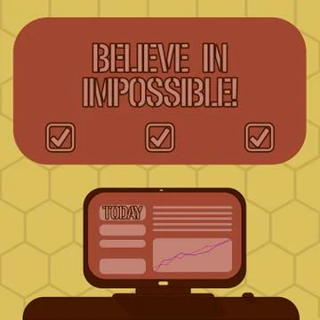 Word writing text Believe In Impossible. Business concept for Never give up hope Ilustração Stock