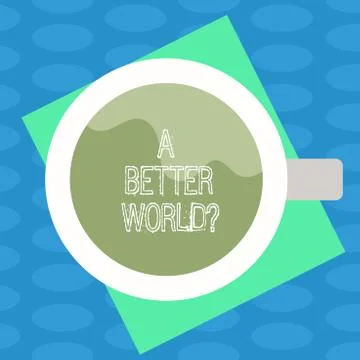 Word writing text A Better Worldquestion. Business concept for Predesigned 스톡 일러스트