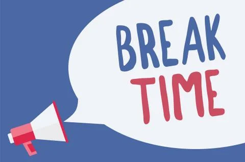 Word writing text Break Time. Business concept for Period of rest or recreation Illustrazione stock
