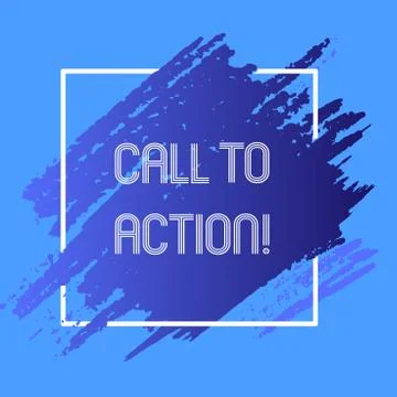Word writing text Call To Action. Business concept for Encourage Decision Move Stock Illustration