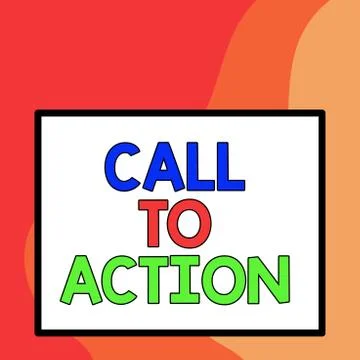 Word writing text Call To Action. Business concept for Encourage Decision Move Stock Illustration
