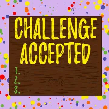 Word writing text Challenge Accepted. Business concept for to participate or Stock Illustration