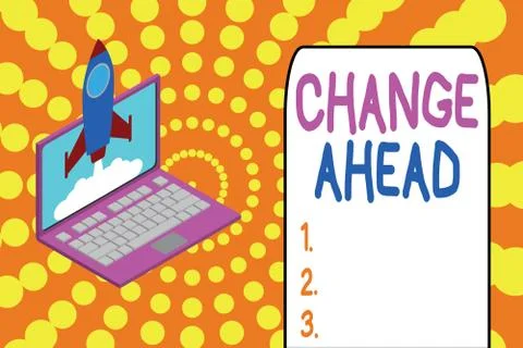 Word writing text Change Ahead. Business concept for to replace with or exchange Stock Illustration