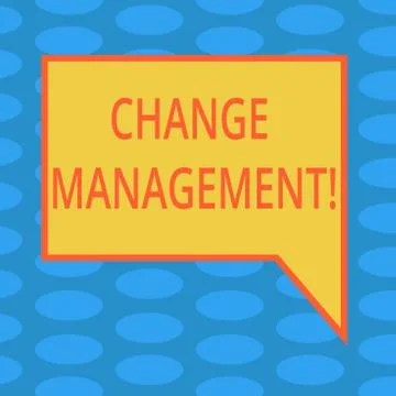 Word writing text Change Management. Business concept for replace leaderships or Stock Illustration