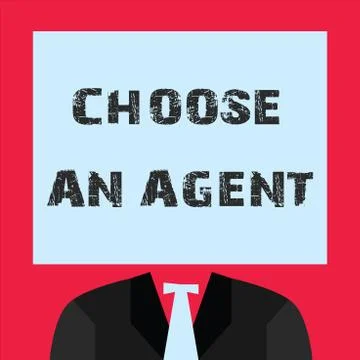 Word writing text Choose An Agent. Business concept for Choose someone who Ilustração Stock