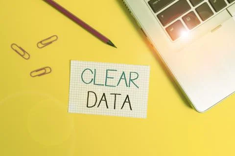 Word writing text Clear Data. Business concept for act of removing unwanted data Stock Photos