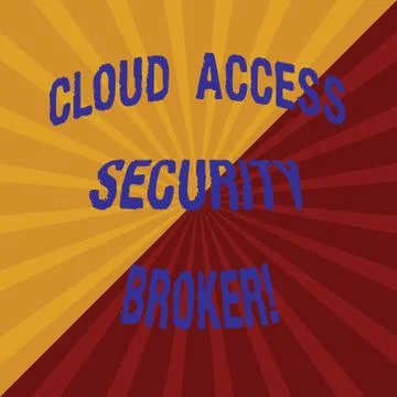 Word writing text Cloud Access Security Broker. Business concept for Safety Stock Illustration