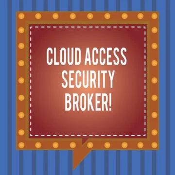 Word writing text Cloud Access Security Broker. Business concept for Safety Stock Illustration