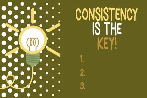 Word writing text Consistency Is The Key. Business concept for by Breaking Bad Illustrazione stock